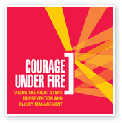 Courage Under Fire - Taking the Right Steps in Prevention and Injury Management