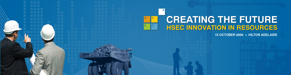 Creating the Future - HSEC Innovation in Resources & Construction