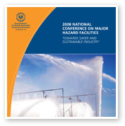 2008 National Conference on Major Hazard Facilities &ndash; Towards safer and sustainable industry